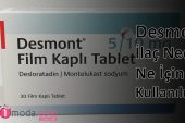 Desmont 5/10 mg İlaç Nedir, Ne İçin Kullanılır?